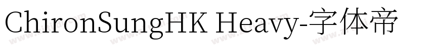 ChironSungHK Heavy字体转换